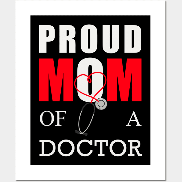 Proud mom of a doctor Wall Art by Arnond